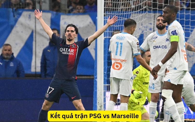 Kết quả trận PSG vs Marseille