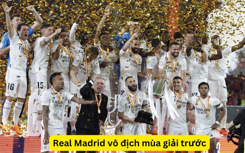 Real Madrid vô địch mùa giải trước